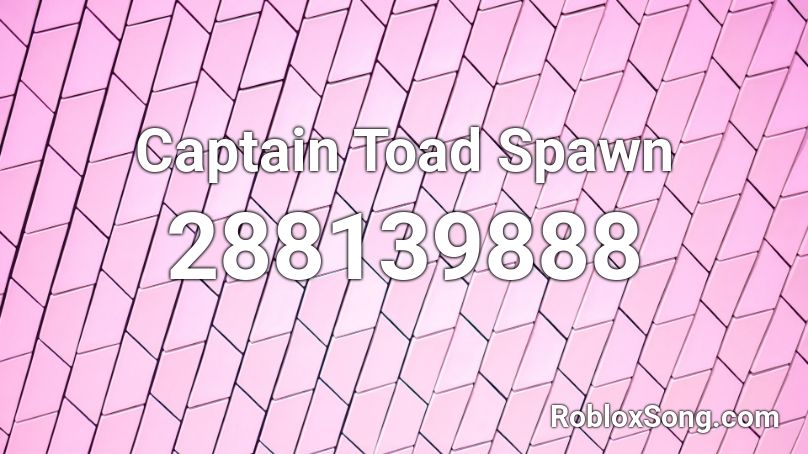 Captain Toad Spawn Roblox ID