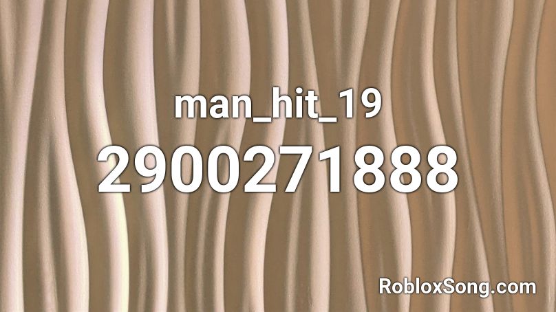 man_hit_19 Roblox ID