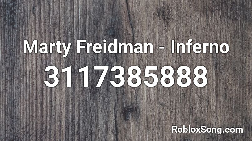 Marty Freidman - Inferno Roblox ID