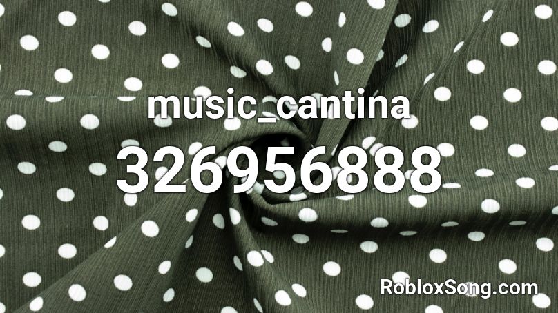 music_cantina Roblox ID