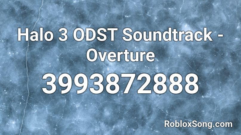 Halo 3 ODST Soundtrack - Overture Roblox ID