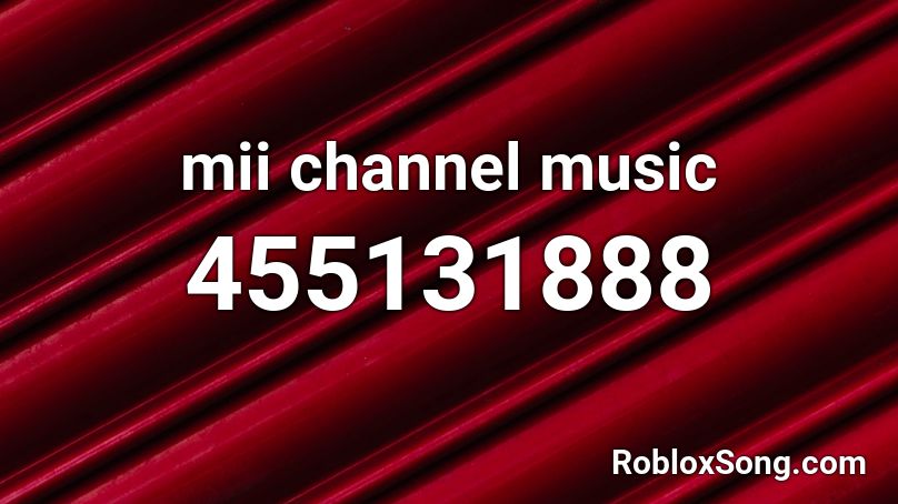 mii channel music Roblox ID