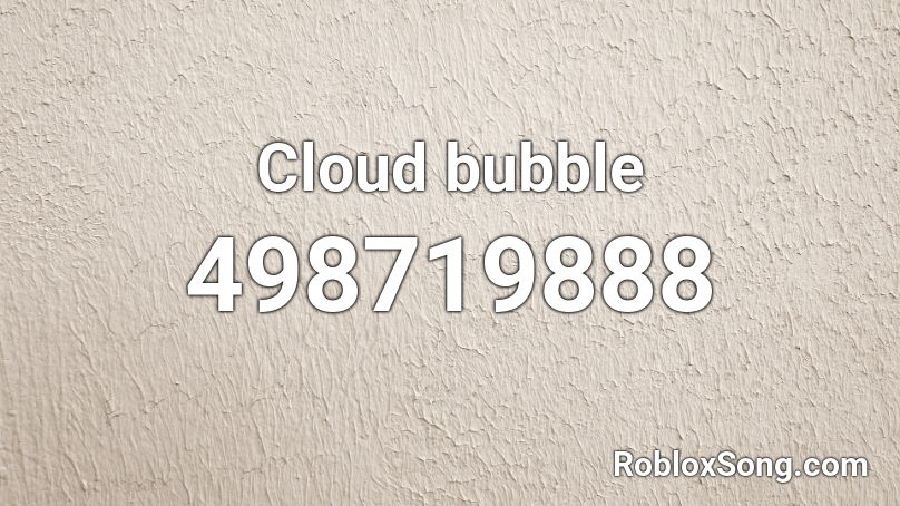 Cloud bubble Roblox ID