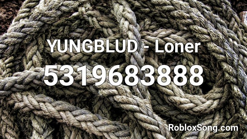 YUNGBLUD - Loner Roblox ID