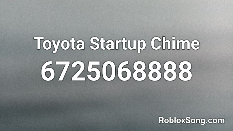 Toyota Startup Chime Roblox ID
