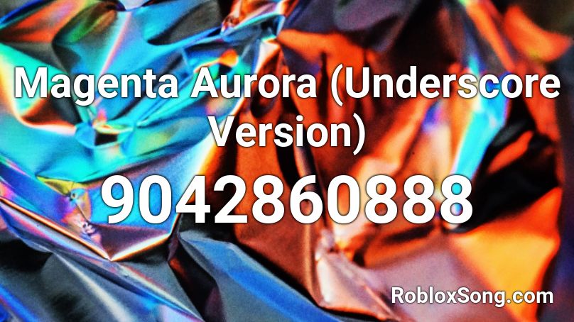 Magenta Aurora (Underscore Version) Roblox ID