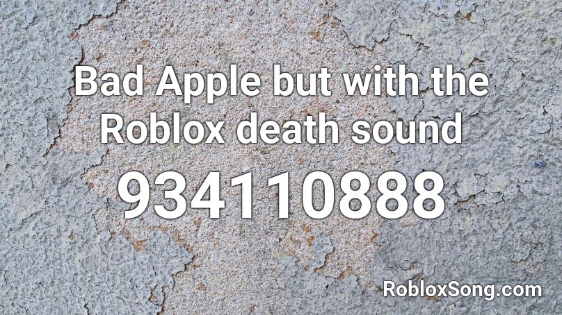 Bad Apple but with the Roblox death sound Roblox ID