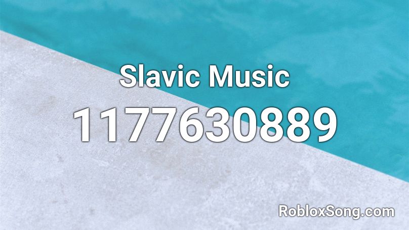 Slavic Music Roblox ID