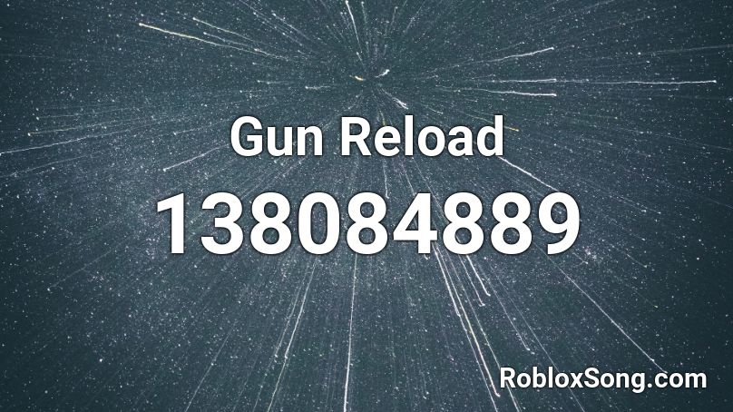 Gun Reload Roblox ID