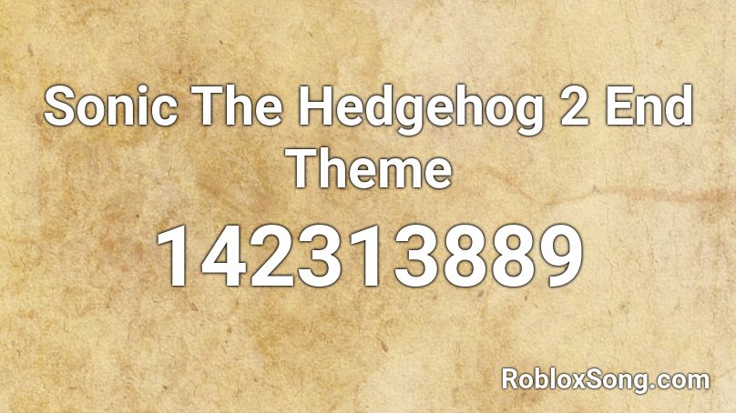 Sonic The Hedgehog 2 End Theme Roblox ID