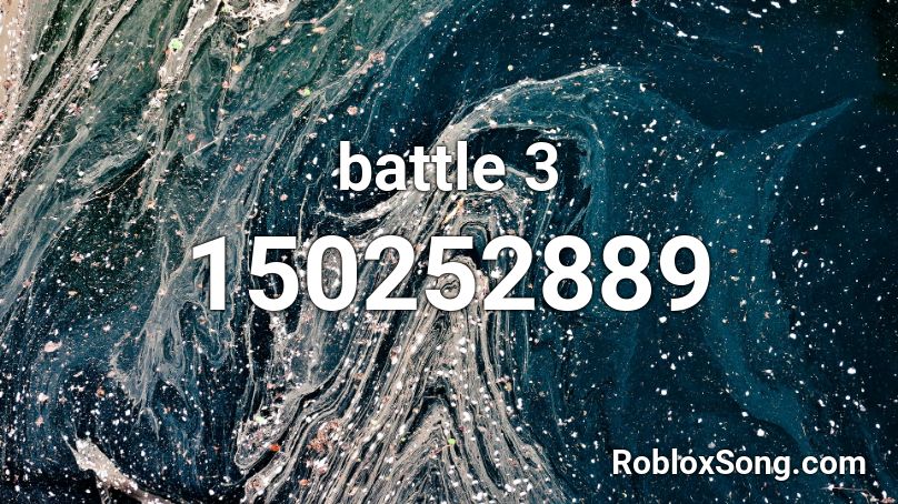 battle 3 Roblox ID