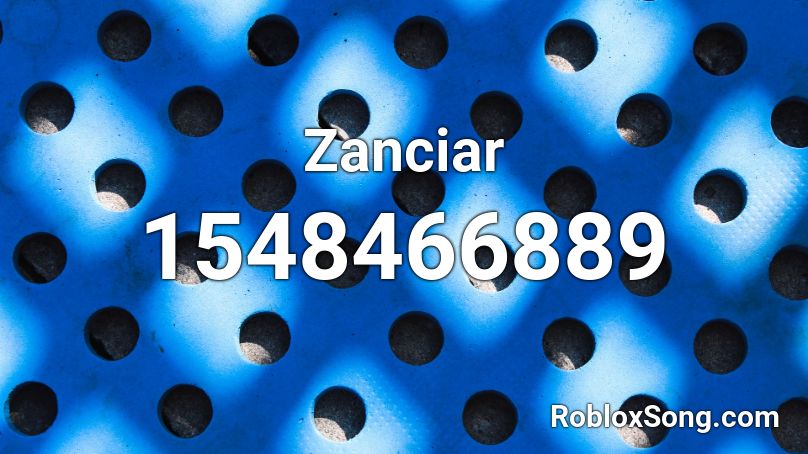 Zanciar Roblox ID