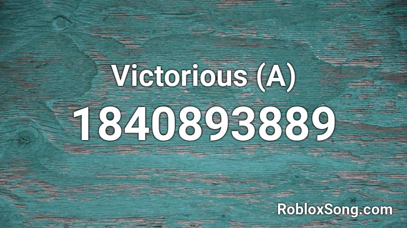 Victorious (A) Roblox ID