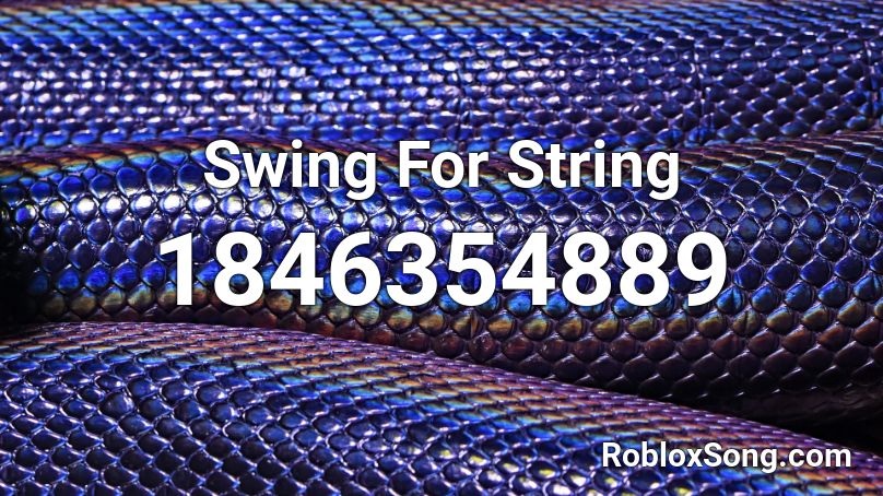 Swing For String Roblox ID