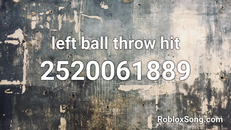 left ball throw hit Roblox ID