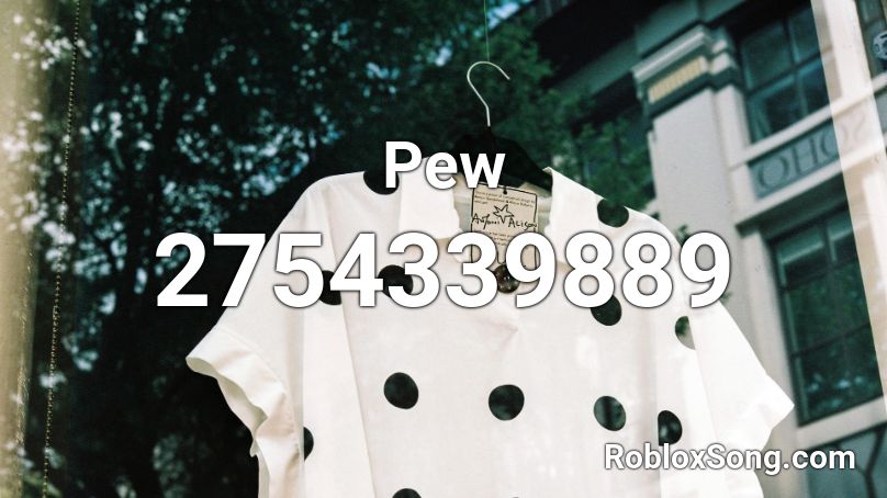 Pew Roblox ID