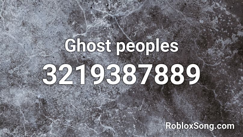 Ghost peoples Roblox ID