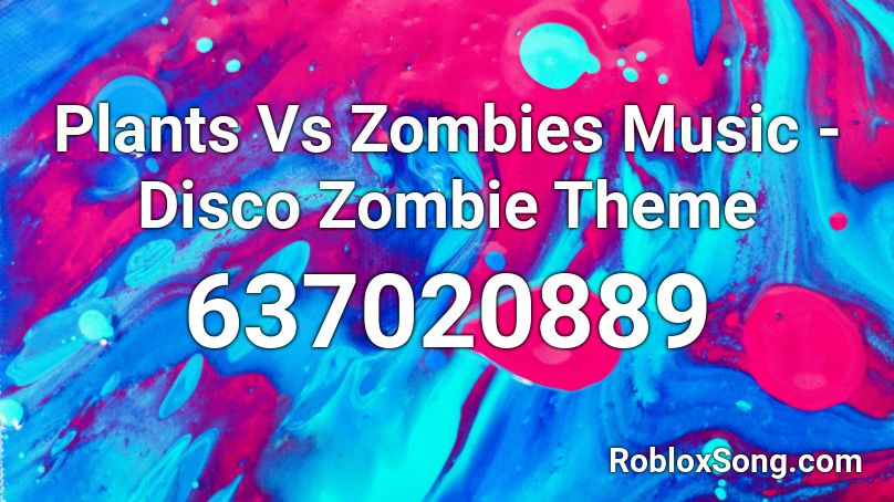 Plants Vs Zombies Music - Disco Zombie Theme Roblox ID