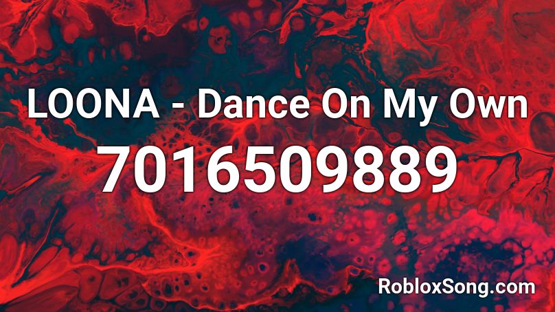 LOONA - Dance On My Own Roblox ID
