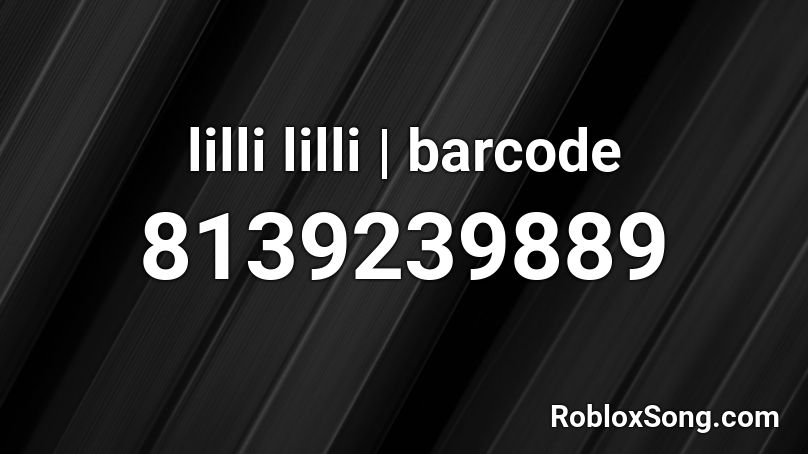 lilli lilli | barcode Roblox ID