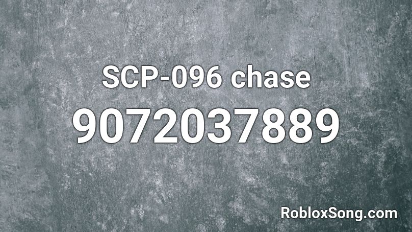 SCP-096 chase Roblox ID