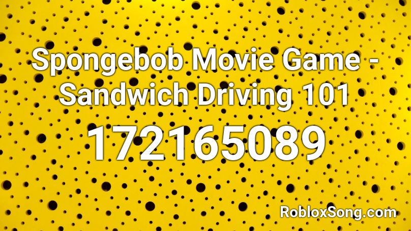 Spongebob Movie Game - Sandwich Driving 101 Roblox ID