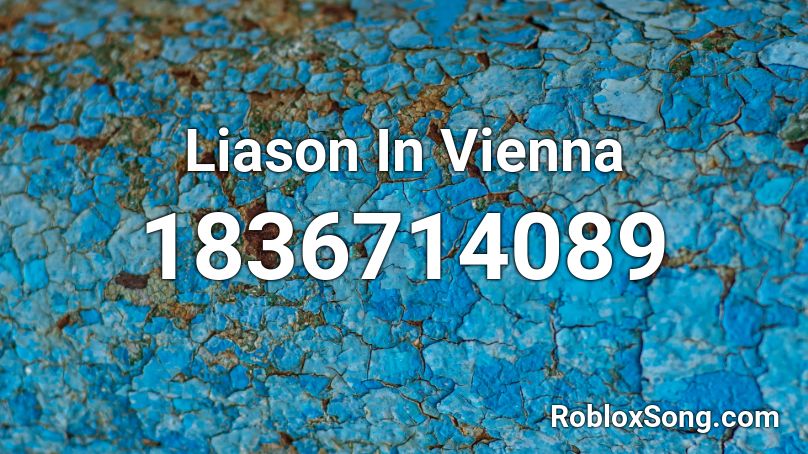 Liason In Vienna Roblox ID