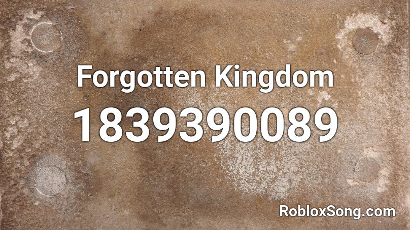 Forgotten Kingdom Roblox ID