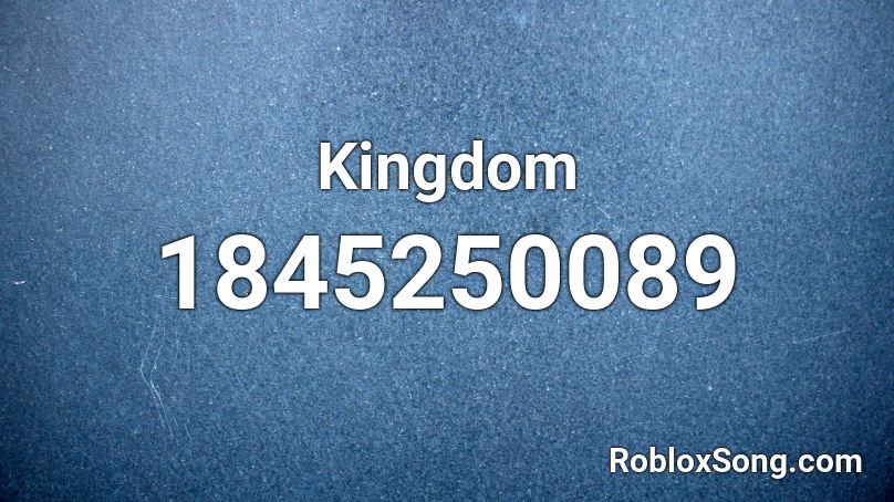 Kingdom Roblox ID