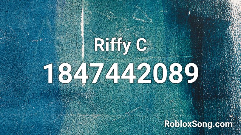 Riffy C Roblox ID