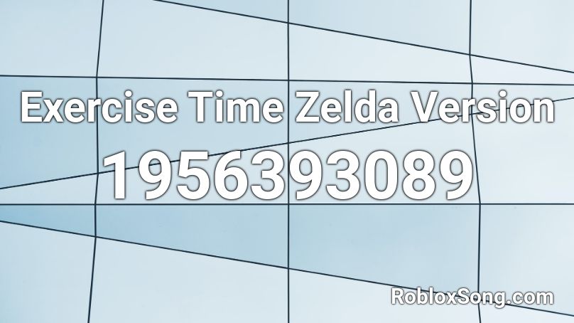 Exercise Time Zelda Version Roblox ID