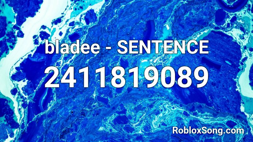 bladee - SENTENCE Roblox ID