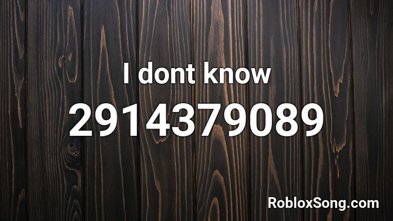 I dont know Roblox ID