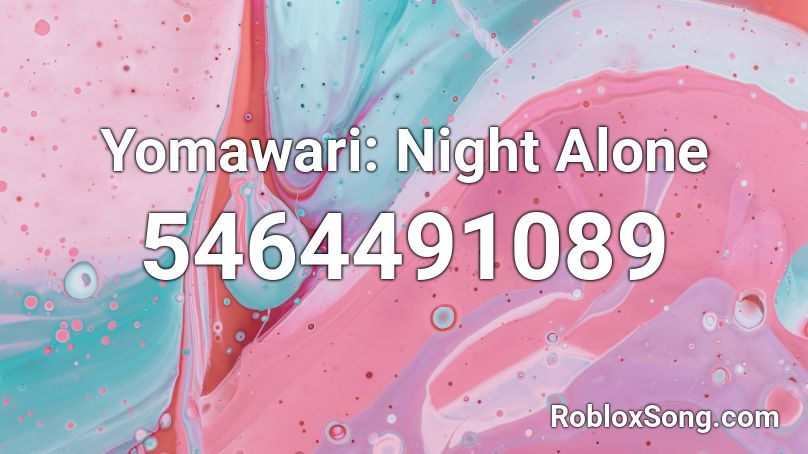 Yomawari: Night Alone Roblox ID