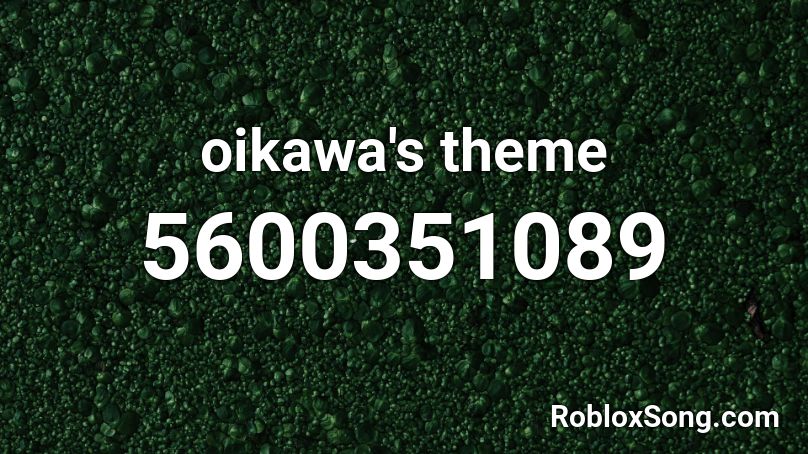 oikawa's theme Roblox ID