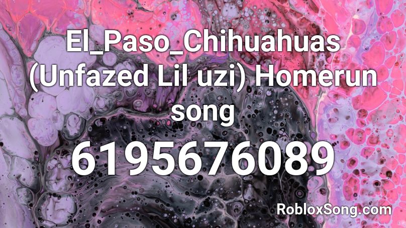 El_Paso_Chihuahuas (Unfazed Lil uzi) Homerun song Roblox ID