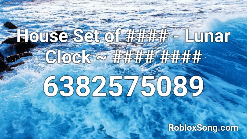 House Set of EoSD - Lunar Clock~ Lunar Dial Roblox ID
