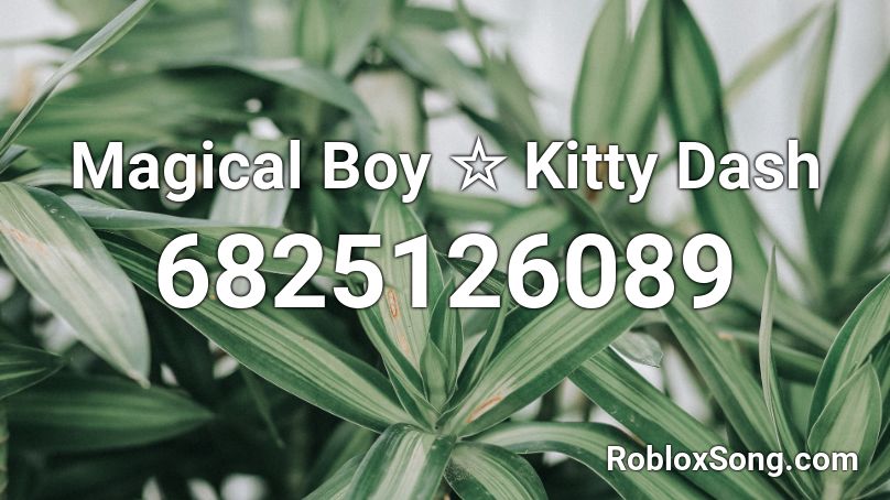 Magical Boy ☆ Kitty Dash Roblox ID