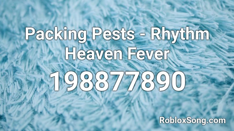 Packing Pests - Rhythm Heaven Fever Roblox ID