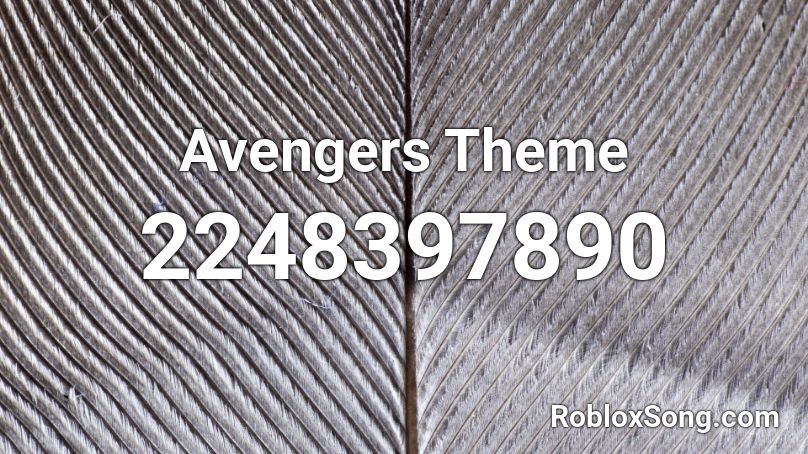 Avengers Theme Roblox ID