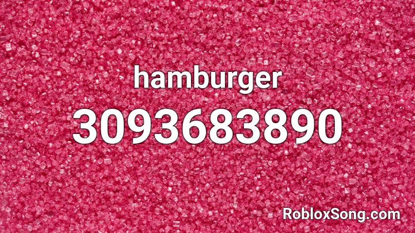 hamburger roblox codes song