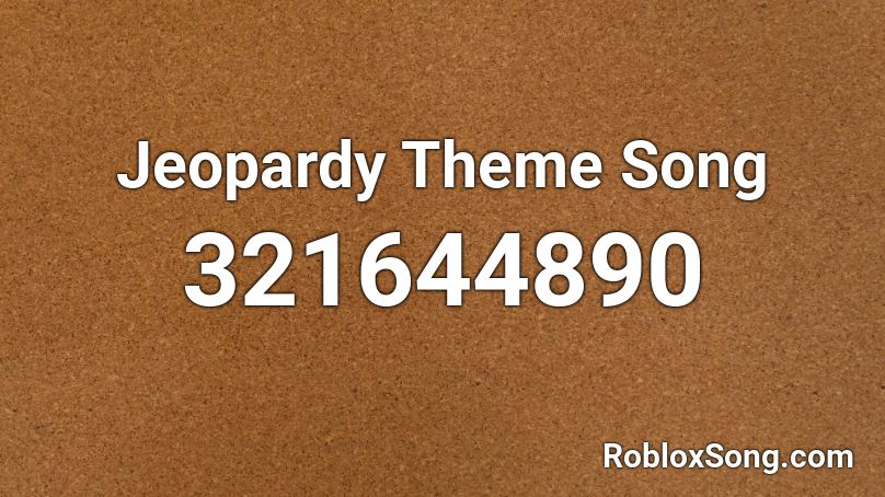 Jeopardy Theme Song Roblox Id Roblox Music Codes - roblox jeopardy song