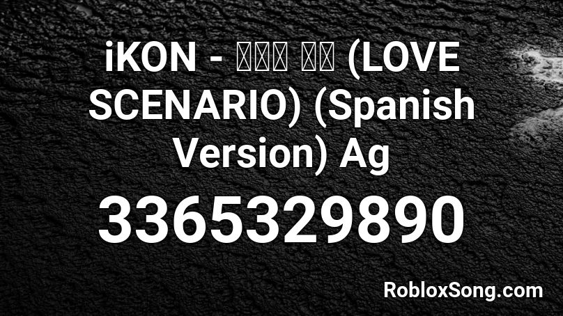 Love Scenario Roblox Id Code - roblox code id ikon killing me