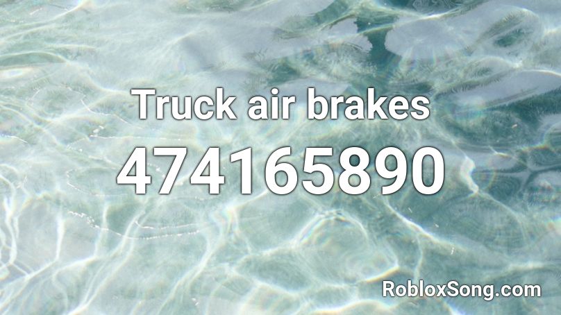 Truck air brakes Roblox ID