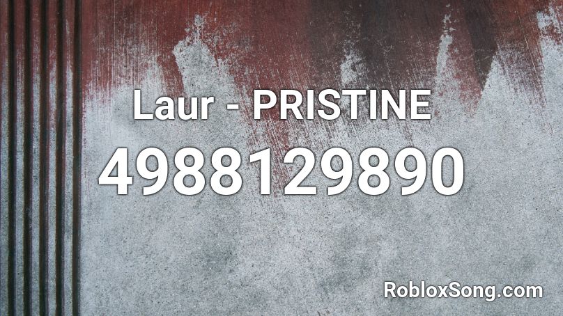 Laur - PRISTINE Roblox ID