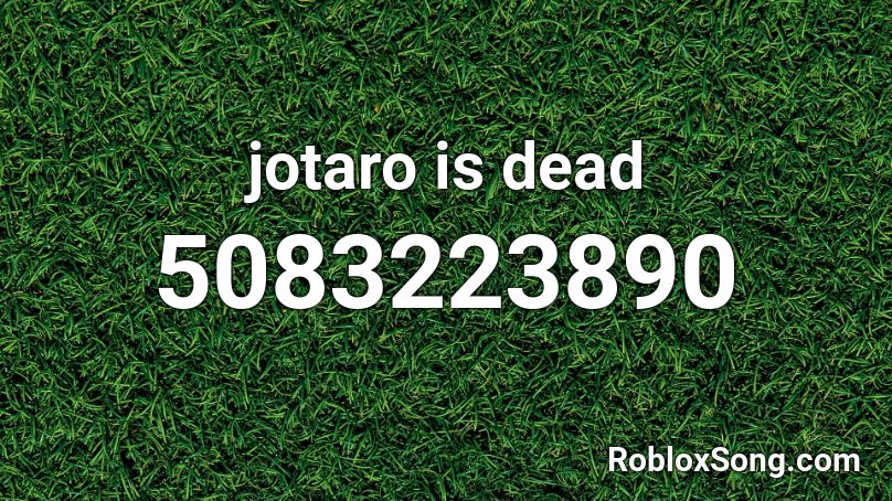 Jotaro Is Dead Roblox Id Roblox Music Codes - female jotaro roblox