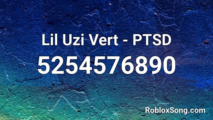 Lil Uzi Vert - PTSD Roblox ID