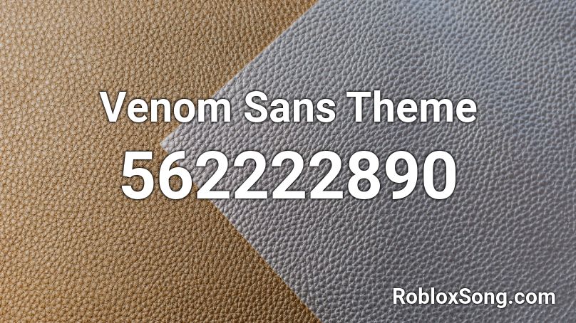 Venom Sans Theme Roblox ID