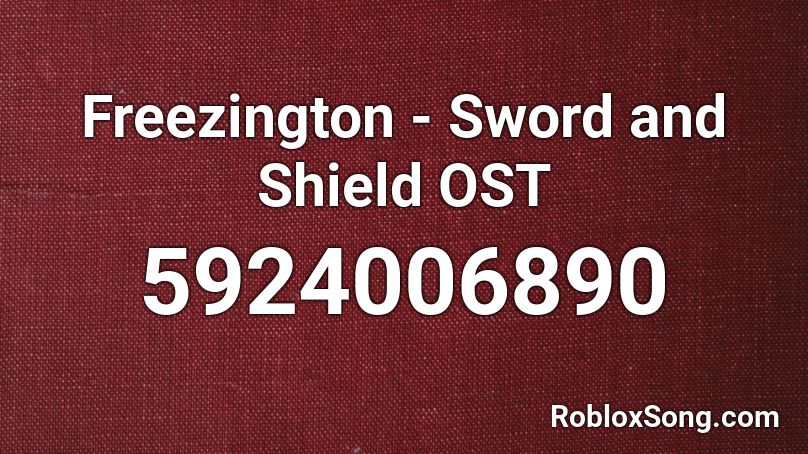 Freezington - Sword and Shield OST Roblox ID