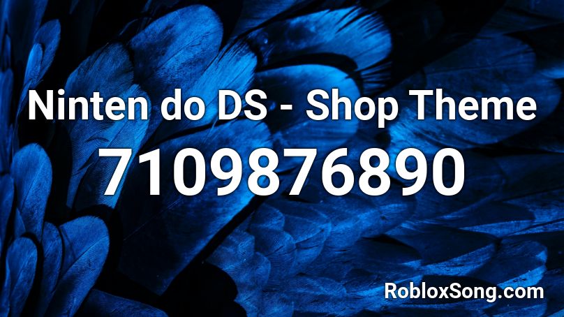 Ninten do DS - Shop Theme Roblox ID